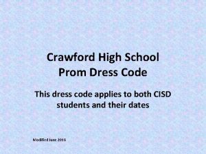 Crawford High School Prom Dress Code This dress