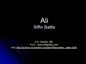 Ali Siffin Battle A S Hashim MD From