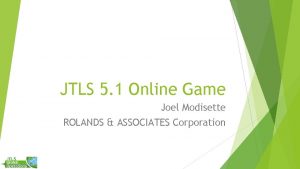 JTLS 5 1 Online Game Joel Modisette ROLANDS