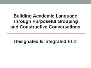 Building Academic Language Through Purposeful Grouping and Constructive