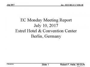 July 2017 doc IEEE 802 15 17 0381