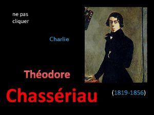 ne pas cliquer Charlie Thodore Chassriau 1819 1856