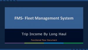 FMS Fleet Management System ECommerce Logistics System Trip