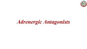 Adrenergic Antagonists Adrenergic Blocking Agents Affect BPdecreased PVR