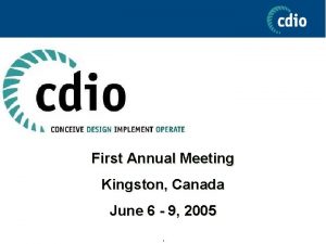 First Annual Meeting Kingston Canada June 6 9