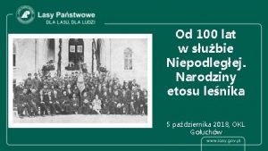 Od 100 lat w subie Niepodlegej Narodziny etosu