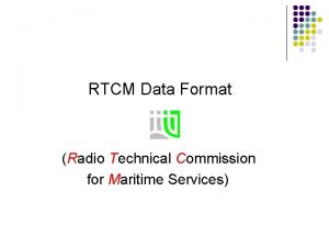 RTCM Data Format Radio Technical Commission for Maritime