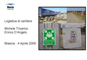 Logistica di cantiere Michele Tricarico Enrico DAngelo Brescia