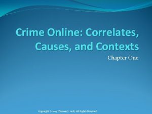 Crime Online Correlates Causes and Contexts Chapter One