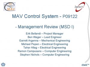 MAV Control System P 09122 Management Review MSD