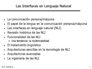 Las Interfaces en Lenguaje Natural La comunicacin personamquina