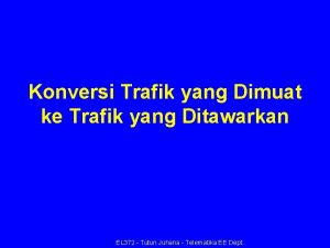 Konversi Trafik yang Dimuat ke Trafik yang Ditawarkan