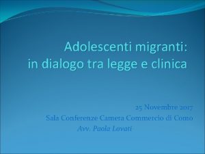 Adolescenti migranti in dialogo tra legge e clinica