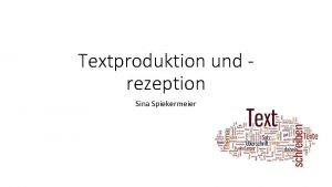 Textproduktion und rezeption Sina Spiekermeier Peter Fox Schwarz