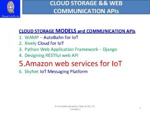 Cloud storage models and communication apis in iot