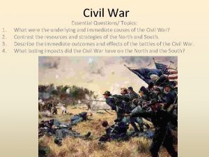 Civil War 1 2 3 4 Essential Questions