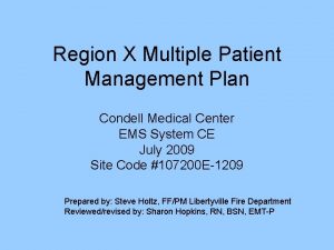 Region X Multiple Patient Management Plan Condell Medical