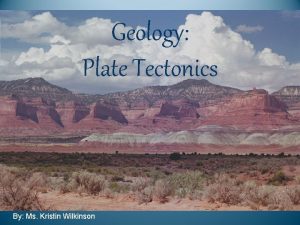Geology Plate Tectonics By Ms Kristin Wilkinson Pangea