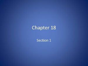 Chapter 18 Section 1 I The Spanish Introduce