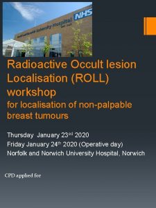 Radioactive Occult lesion Localisation ROLL workshop for localisation