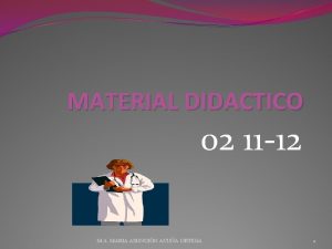 MATERIAL DIDACTICO 02 11 12 M A MARIA