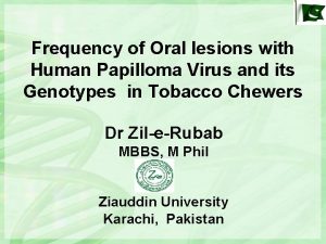 Frequency of Oral lesions with Human Papilloma Virus