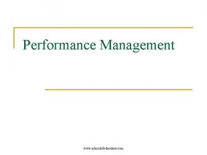 Performance Management www schoolofeducators com What s holding