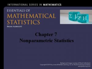 Chapter 7 Nonparametric Statistics 7 1 Introduction Parametric