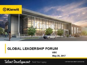 GLOBAL LEADERSHIP FORUM USC May 28 2017 COPYRIGHT