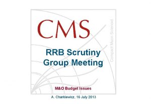 RRB Scrutiny Group Meeting MO Budget Issues A