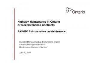 Highway Maintenance in Ontario Area Maintenance Contracts AASHTO