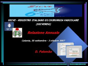 SICVE REGISTRO ITALIANO DI CHIRURGIA VASCOLARE SICVEREG Relazione