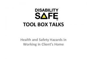 TOOL BOX TALKS Health and Safety Hazards in