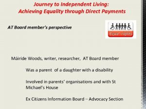 Journey to independent living