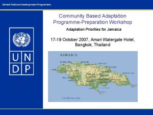 Community Based Adaptation ProgrammePreparation Workshop Adaptation Priorities for
