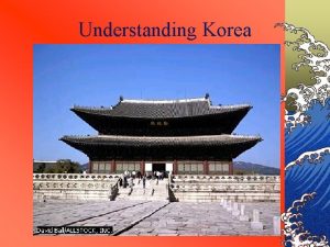 Understanding Korea Korean Flag Korea had generally occupied