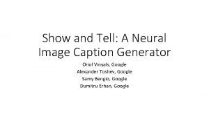 Show and Tell A Neural Image Caption Generator