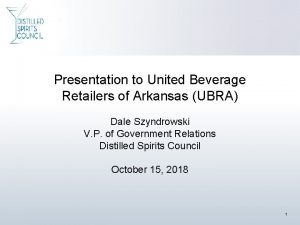 Presentation to United Beverage Retailers of Arkansas UBRA