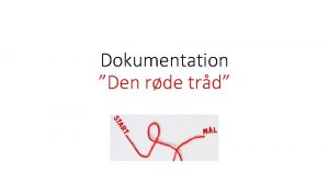 Dokumentation Den rde trd SEL Observation Generelle oplysninger