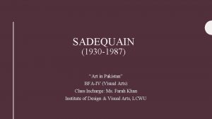 SADEQUAIN 1930 1987 Art in Pakistan BFAIV Visual