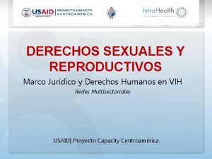 DERECHOS SEXUALES Y REPRODUCTIVOS Marco Jurdico y Derechos