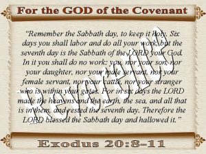 Remember the Sabbath day to keep it holy