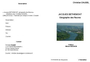 Christian DAUDEL Souscription Jacques BETHEMONT gographe des fleuves