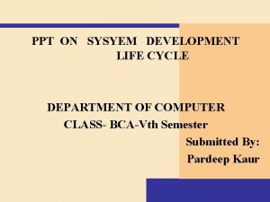 System development life cycle ppt