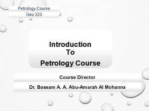 Petrology Course Geo 320 Introduction To Petrology Course