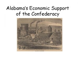 Alabamas Economic Support of the Confederacy Between Alabamas