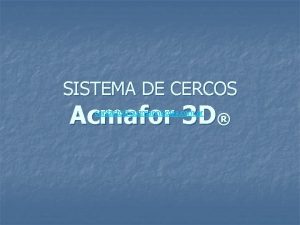 SISTEMA DE CERCOS Acmafor 3 D contactoguzmannicolas com