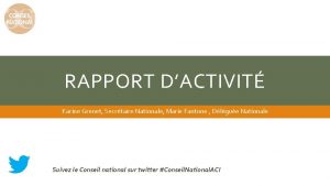 RAPPORT DACTIVIT Karine Grenet Secrtaire Nationale Marie Fantone