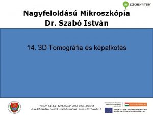 Nagyfelolds Mikroszkpia Dr Szab Istvn 14 3 D