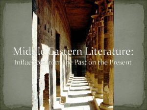 Middle Eastern Literature Influences from the Past on